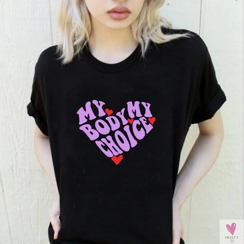 My Body/My Choice T-Shirt - 1973 Protect Roe V Wade, Women's Rights, Pro Choice Feminist Graphic Casual Tee