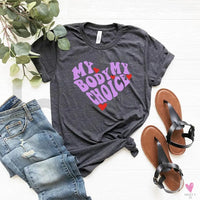 My Body/My Choice T-Shirt - 1973 Protect Roe V Wade, Women's Rights, Pro Choice Feminist Graphic Casual Tee