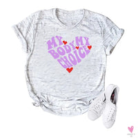 My Body/My Choice T-Shirt - 1973 Protect Roe V Wade, Women's Rights, Pro Choice Feminist Graphic Casual Tee