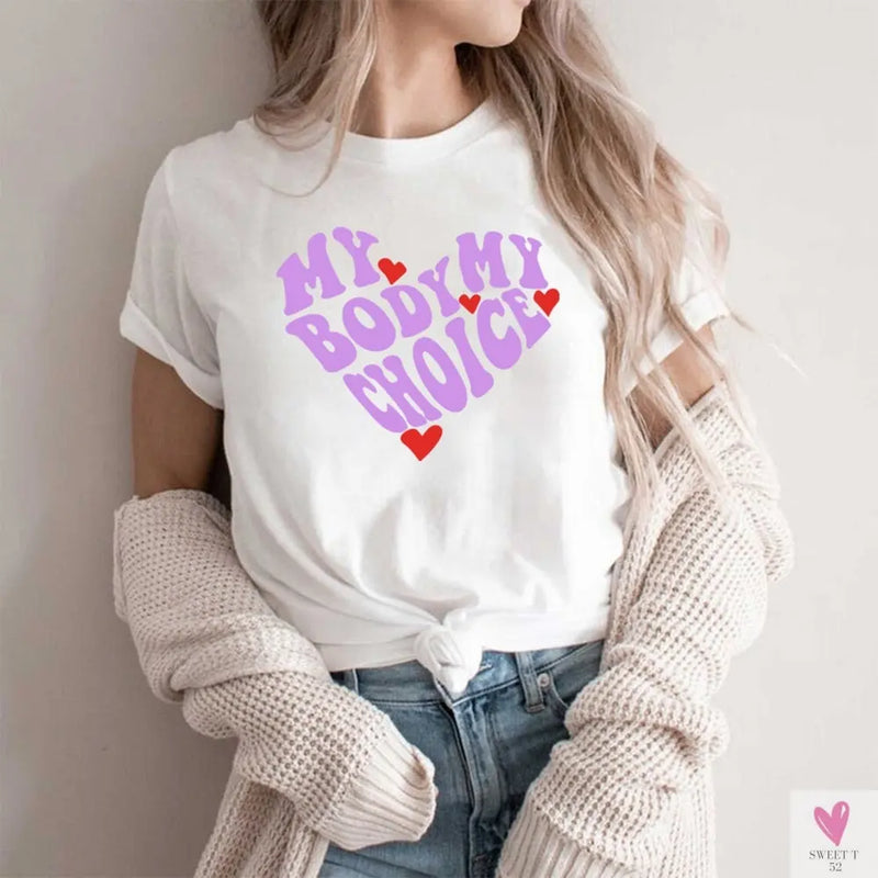 My Body/My Choice T-Shirt - 1973 Protect Roe V Wade, Women's Rights, Pro Choice Feminist Graphic Casual Tee
