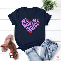 My Body/My Choice T-Shirt - 1973 Protect Roe V Wade, Women's Rights, Pro Choice Feminist Graphic Casual Tee