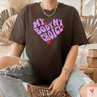 My Body/My Choice T-Shirt - 1973 Protect Roe V Wade, Women's Rights, Pro Choice Feminist Graphic Casual Tee